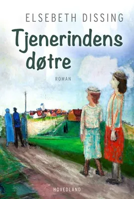 Bogen for juni: Tjenerindens døtre
